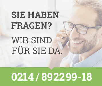 Sie haben Fragen? - Wir sind fr Sie da: 0214/892299-18